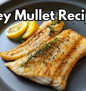 Grey Mullet Recipes