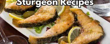 Sturgeon Recipes